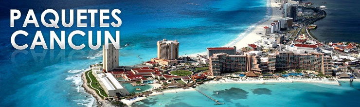 Promociones de viajes a Canc&uacute;n, Paquetes familiares